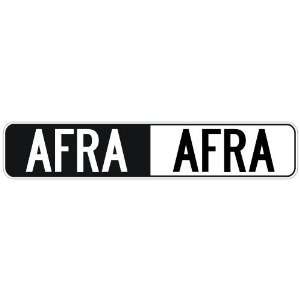   NEGATIVE AFRA  STREET SIGN