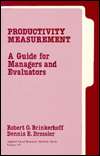 Productivity Measurement A Guide for Managers and Evaluators 