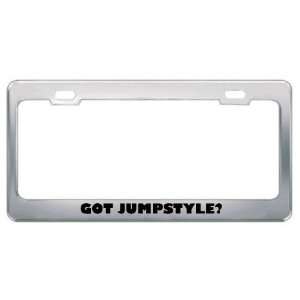 Got Jumpstyle? Music Musical Instrument Metal License Plate Frame 