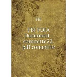  FBI FOIA Document   committe22.pdf committe FBI Books