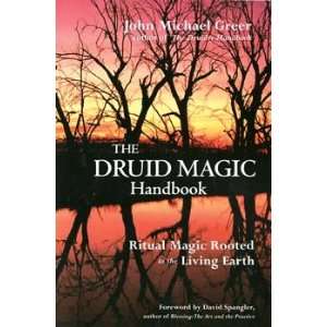  Druid Magic Handbook by John Greer 
