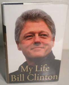 My Life, Bill Clinton, SIGNED  