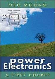First Course on Power Electronics, (111821434X), Ned Mohan, Textbooks 
