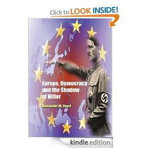 Europe, Democracy and the Shadow of Hitler Alexander M. Souri  