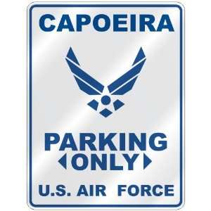   CAPOEIRA PARKING ONLY US AIR FORCE  PARKING SIGN SPORTS 