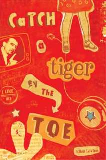   Tiger By The Toe by Ellen S. Levine, Penguin Group (USA)  Hardcover