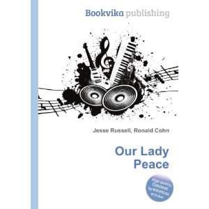  Our Lady Peace Ronald Cohn Jesse Russell Books