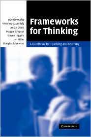 Frameworks for Thinking A Handbook for Teaching and Learning 