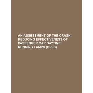  An assessment of the crash reducing effectiveness of 