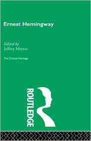 Ernest Hemingway, Vol. 2, (0415159342), Jeffrey Meyers, Textbooks 