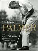 The Classic Palmer John Feinstein