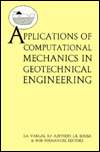 Applications of Computational Mechanics in Geotechnical Engineering 