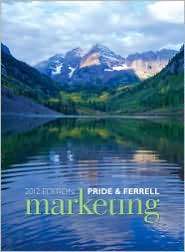 Marketing 2012, (0538475404), William M. Pride, Textbooks   Barnes 