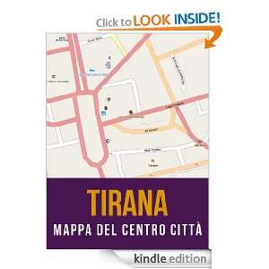 Tirana, Albania mappa del centro città (Italian Edition 