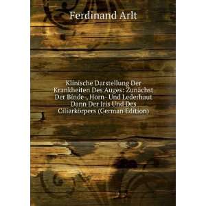   Dann Der Iris Und Des CiliarkÃ¶rpers (German Edition) Ferdinand