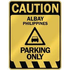   CAUTION ALBAY PARKING ONLY  PARKING SIGN PHILIPPINES 