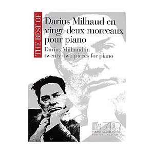  The Best of Darius Milhaud in Twenty Two Pieces for Piano 