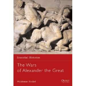  The Wars of Alexander the Great 336 323 Bc **ISBN 