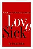 Love Sick Love as a Mental Frank Tallis Dr.