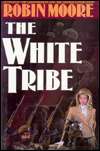   Tribe by Robin Moore, Alexander & Fraser, Incorporated  Hardcover