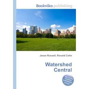  Watershed Central Ronald Cohn Jesse Russell Books