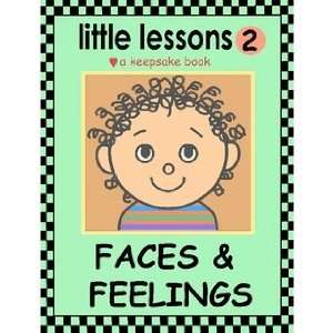 little lessons FACES AND FEELINGS Karen Smullen 9781411698062 