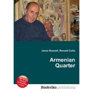  Armenian Quarter Ronald Cohn Jesse Russell Books