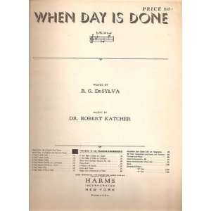  Sheet Music When Day Is Done DeSylvaKatcher 25 Everything 