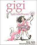Gigi, Gods Little Princess Sheila Walsh