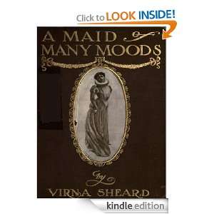 Maid of Many Moods Virna Sheard  Kindle Store