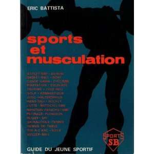  Sports et musculation Guide du jeune sportif (Sports S. B 