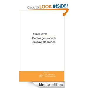 Contes gourmands en pays de France (French Edition) Mireille Oliver 