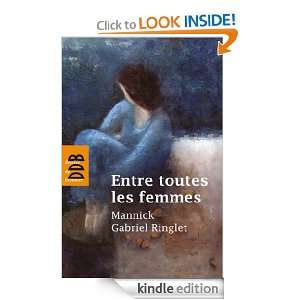Entre toutes les femmes (SPIRI/ESSAI) (French Edition) Gabriel 