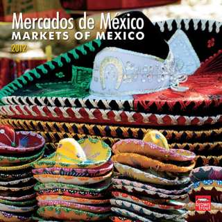 Markets of Mexico (Spanish) 2012 Wall Calendar  