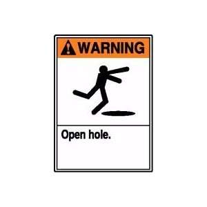  WARNING OPEN HOLE (W/GRAPHIC) 14 x 10 Adhesive Dura 