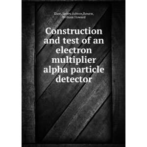  Construction and test of an electron multiplier alpha 