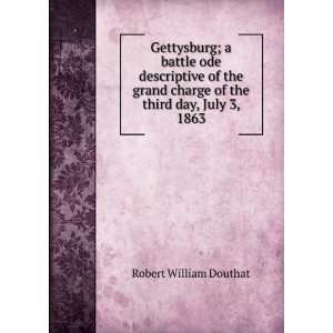   the third day, July 3, 1863 Robert William Douthat  Books