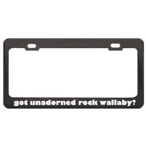 Got Unadorned Rock Wallaby? Animals Pets Black Metal License Plate 
