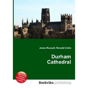 Durham Cathedral Ronald Cohn Jesse Russell Books