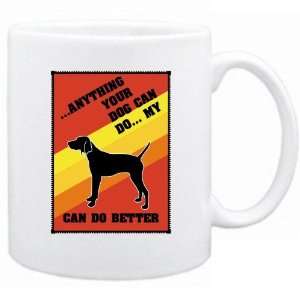   My Treeing Walker Coonhound Can Do Better  Mug Dog