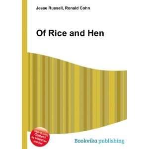  Of Rice and Hen Ronald Cohn Jesse Russell Books