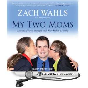   Audio Edition) Zach Wahls, Bruce Littlefield, Kris Koscheski Books