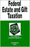 Estate and Gift Taxation in a Nutshell (In a Nutshell Series 