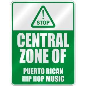  STOP  CENTRAL ZONE OF PUERTO RICAN HIP HOP  PARKING SIGN 