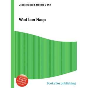  Wad ban Naqa Ronald Cohn Jesse Russell Books