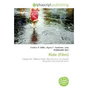  Ride (Film) (9786132742766) Books