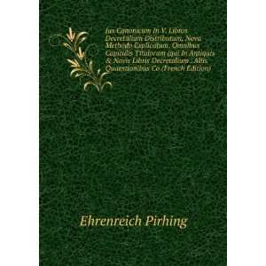   . Aliis Quaestionibus Co (French Edition) Ehrenreich Pirhing Books