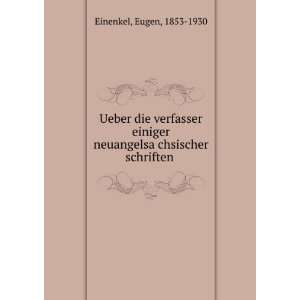  Ueber die verfasser einiger neuangelsaÌ?chsischer 