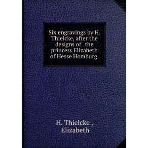   princess Elizabeth of Hesse Homburg . Elizabeth H. Thielcke  Books