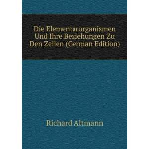   Beziehungen Zu Den Zellen (German Edition) Richard Altmann Books